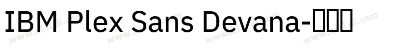 IBM Plex Sans Devana字体转换
